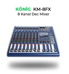 KM-8 FX DEC MİXER - König